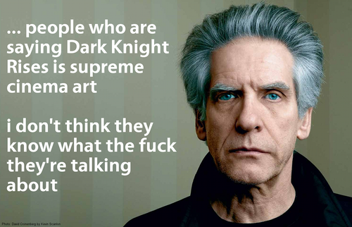 David Cronenberg quotes about Dark Knight Rises